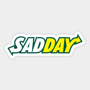 Sadday Logo Parody of Subway Sticker